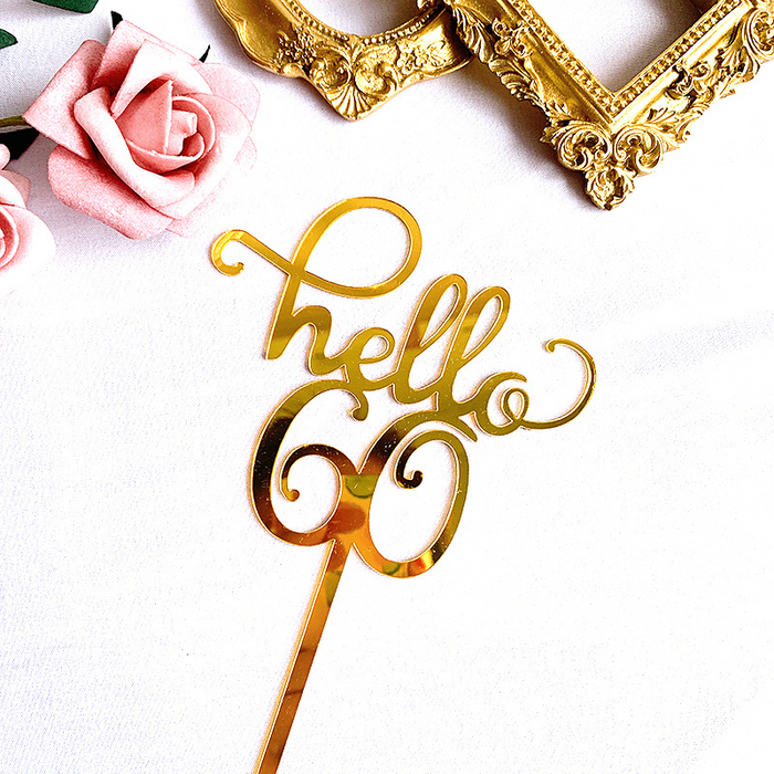 Gold Mirrored Acrylic Hello 60  Birthday Cake topper